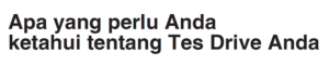 What you need to know about your Drive Test -  Indonesian